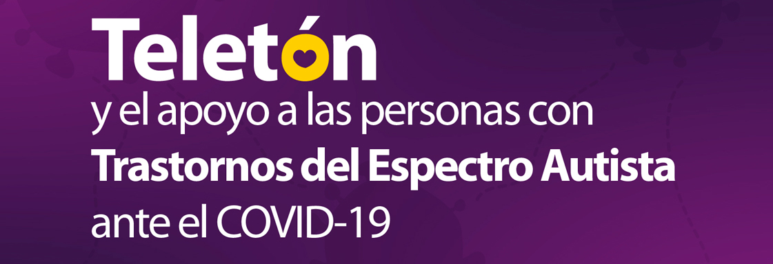 Imagen de portada para nota: Convenio de Teletón para el apoyo a las personas con TEA ante el COVID-19