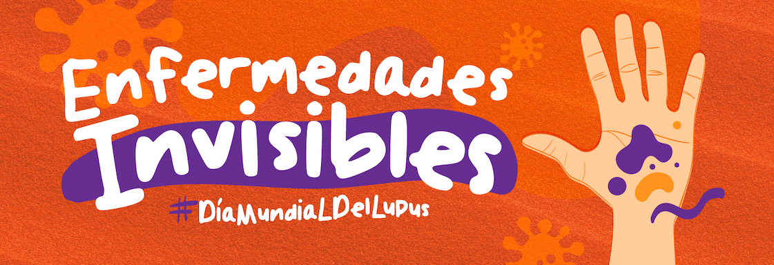 Portada de nota con fondo naranja, texto en blanco al frente. Enfermedades invisibles, Día Mundial del Lupus