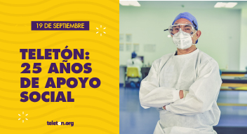 Imagen con fotografía de un médico con cubrebocas y el texto 19 de septiembre Teletón: 25 años de apoyo social