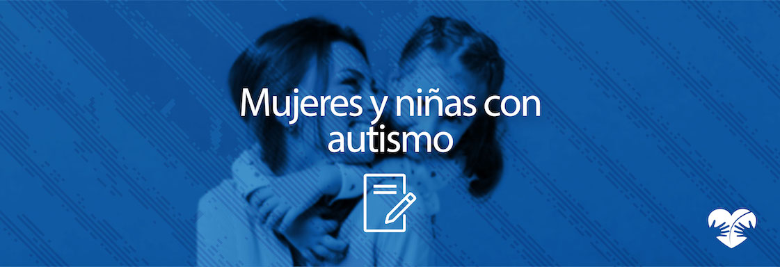 Portada de nota: una madre y una hija se abrazan sobre un fondo azul. Sobre ellas, en color blanco, aparece el texto: Mujeres y niñas con autismo
