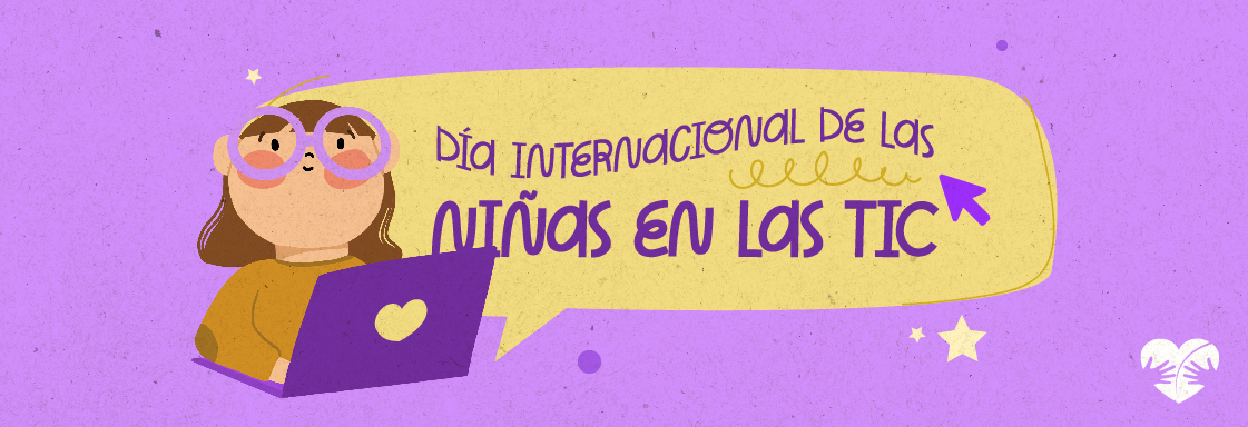 Imagen de ilustración de una niña con una computadora y el texto Día Internacional de las Niñas en las TIC